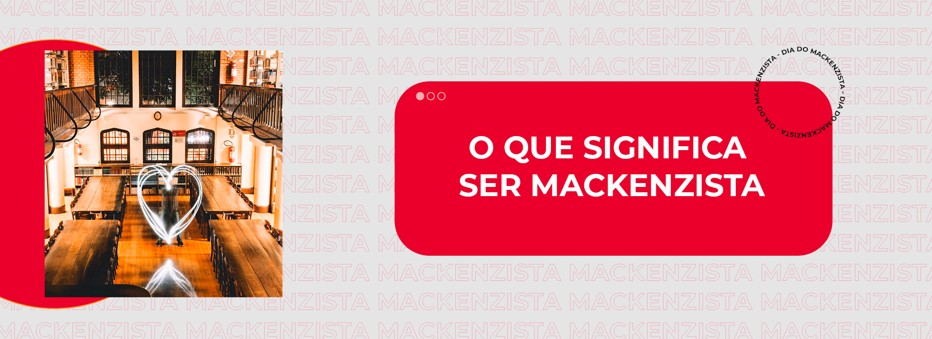 O que significa ser mackenzista?  HUEM - Hospital Universitário Evangélico  Mackenzie